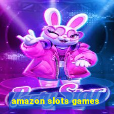 amazon slots games